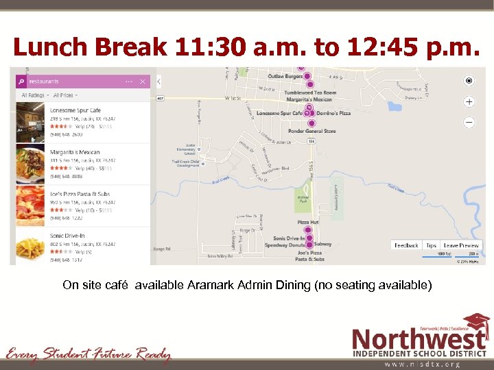 Lunch Break 11: 30 a. m. to 12: 45 p. m. On site café