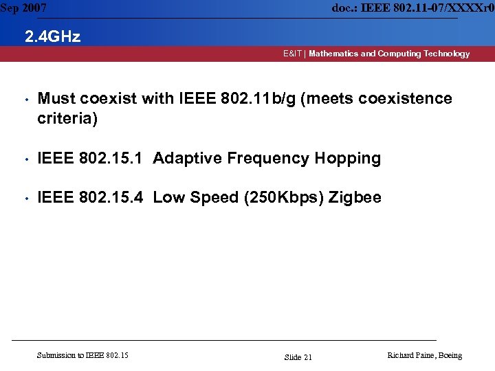 Sep 2007 doc. : IEEE 802. 11 -07/XXXXr 0 2. 4 GHz E&IT |