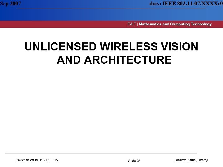 Sep 2007 doc. : IEEE 802. 11 -07/XXXXr 0 E&IT | Mathematics and Computing