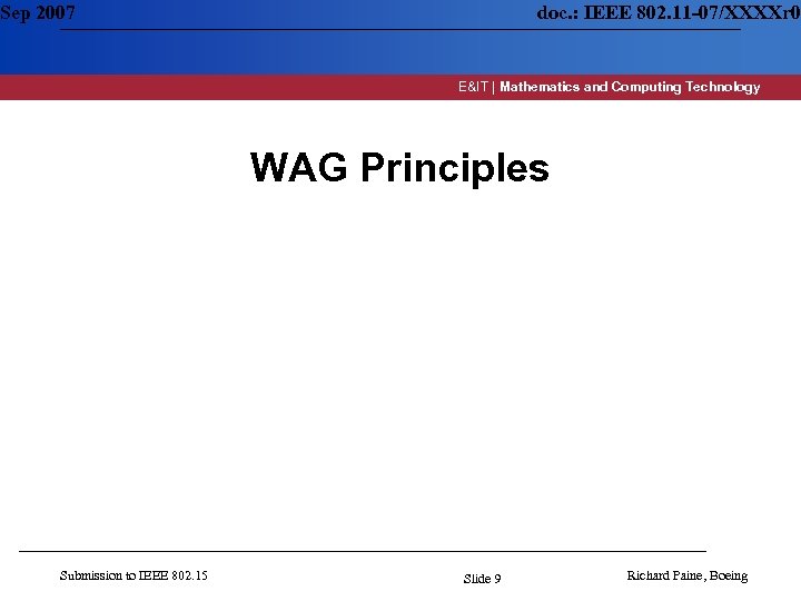 Sep 2007 doc. : IEEE 802. 11 -07/XXXXr 0 E&IT | Mathematics and Computing