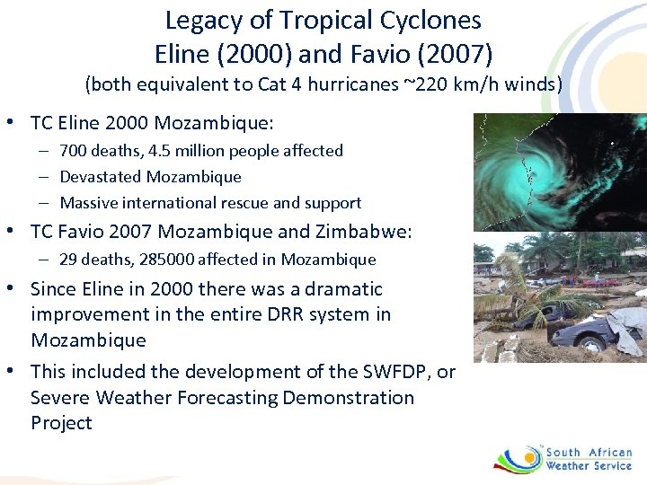 Legacy of Tropical Cyclones Eline (2000) and Favio (2007) (both equivalent to Cat 4