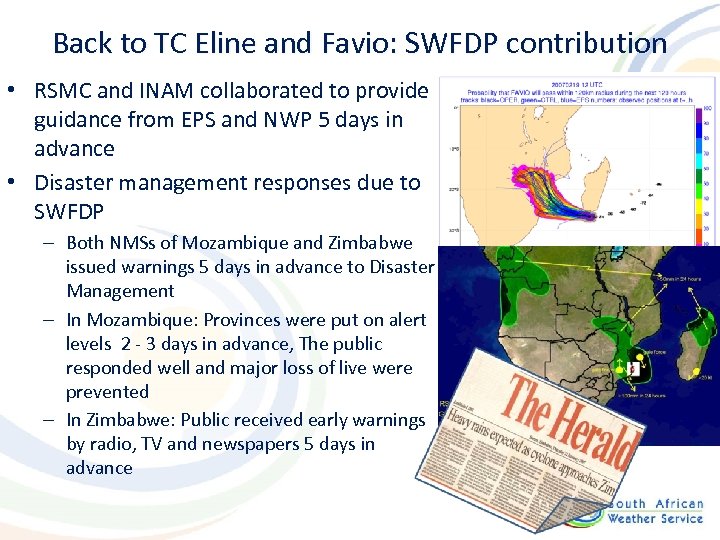 Back to TC Eline and Favio: SWFDP contribution • RSMC and INAM collaborated to