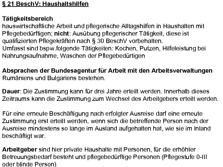 § 21 Besch. V: Haushaltshilfen Tätigkeitsbereich hauswirtschaftliche Arbeit und pflegerische Alltagshilfen in Haushalten mit