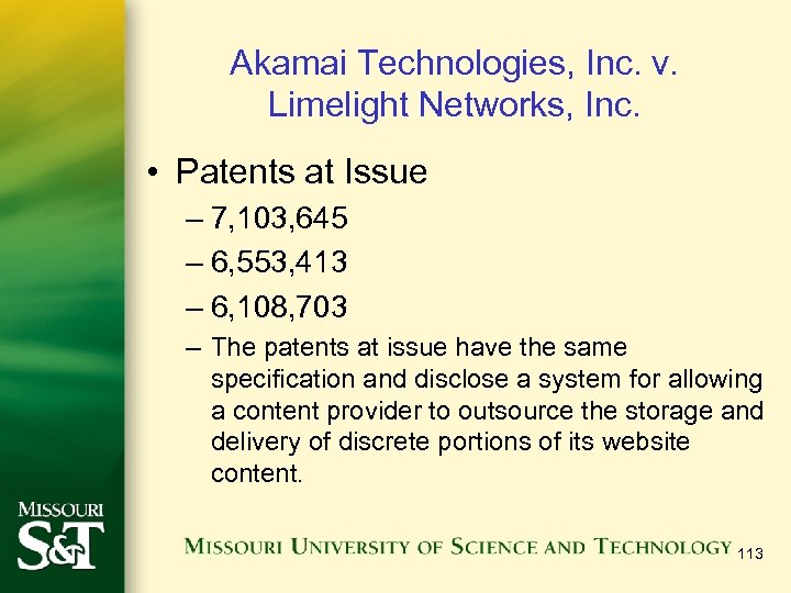 Akamai Technologies, Inc. v. Limelight Networks, Inc. • Patents at Issue – 7, 103,