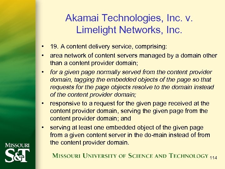 Akamai Technologies, Inc. v. Limelight Networks, Inc. • 19. A content delivery service, comprising: