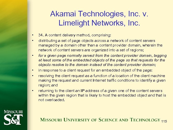 Akamai Technologies, Inc. v. Limelight Networks, Inc. • • • 34. A content delivery
