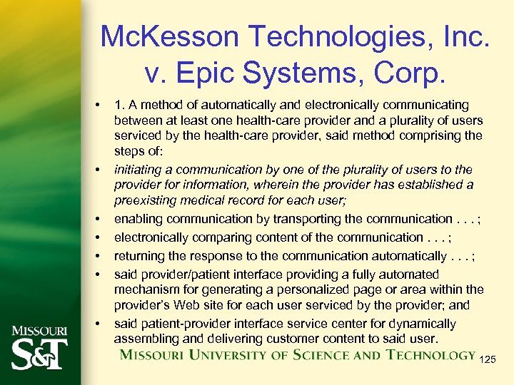 Mc. Kesson Technologies, Inc. v. Epic Systems, Corp. • • 1. A method of