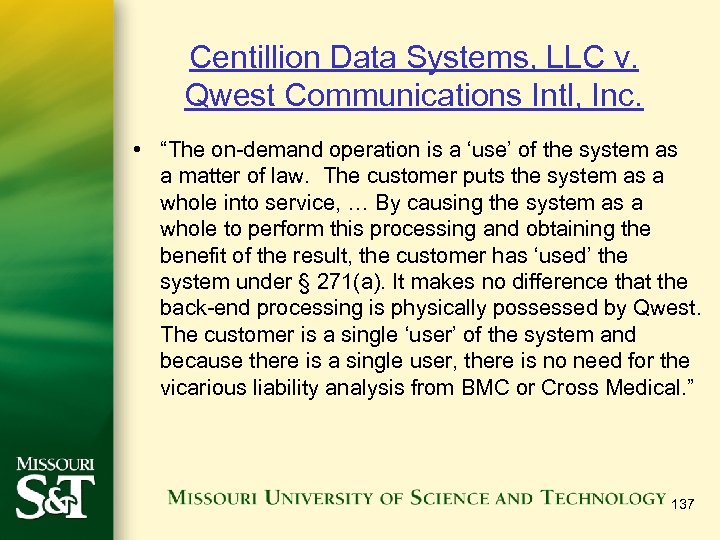Centillion Data Systems, LLC v. Qwest Communications Intl, Inc. • “The on-demand operation is