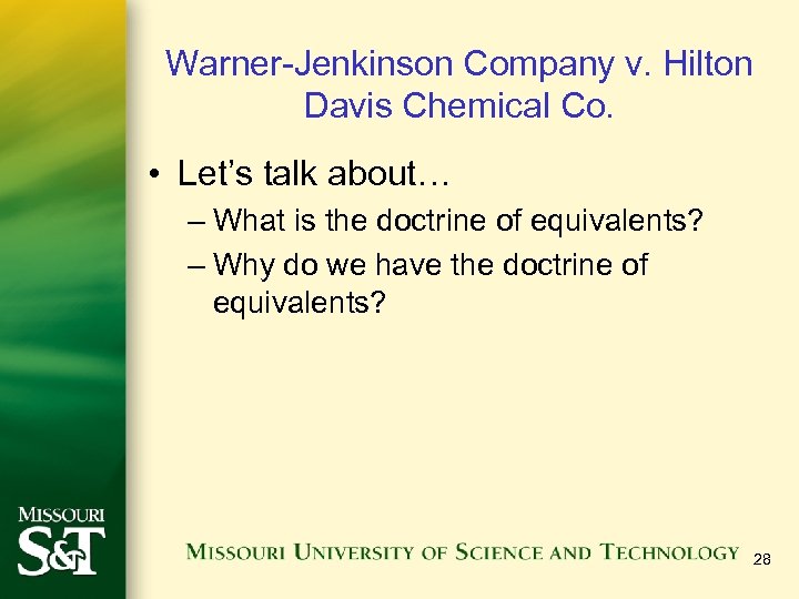 Warner-Jenkinson Company v. Hilton Davis Chemical Co. • Let’s talk about… – What is