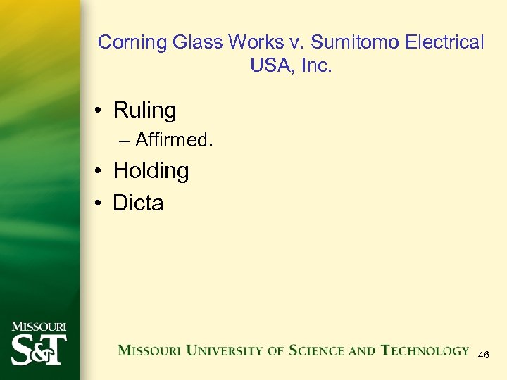 Corning Glass Works v. Sumitomo Electrical USA, Inc. • Ruling – Affirmed. • Holding