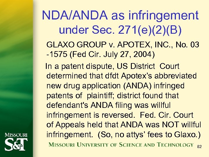 NDA/ANDA as infringement under Sec. 271(e)(2)(B) GLAXO GROUP v. APOTEX, INC. , No. 03