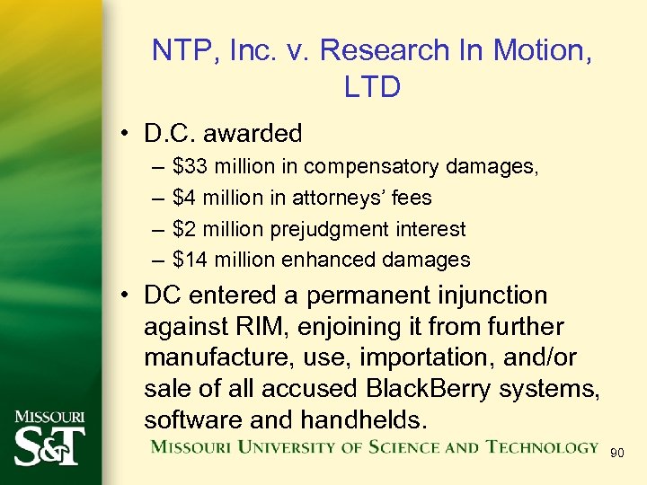 NTP, Inc. v. Research In Motion, LTD • D. C. awarded – – $33