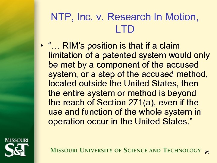 NTP, Inc. v. Research In Motion, LTD • “… RIM’s position is that if
