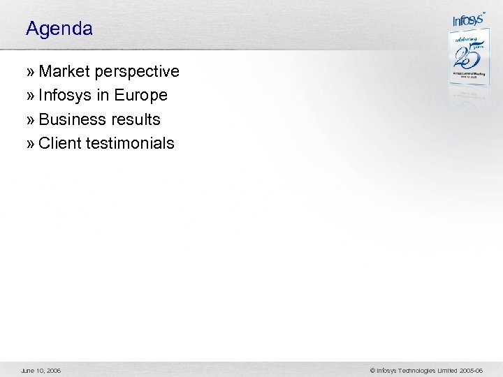 Agenda » Market perspective » Infosys in Europe » Business results » Client testimonials