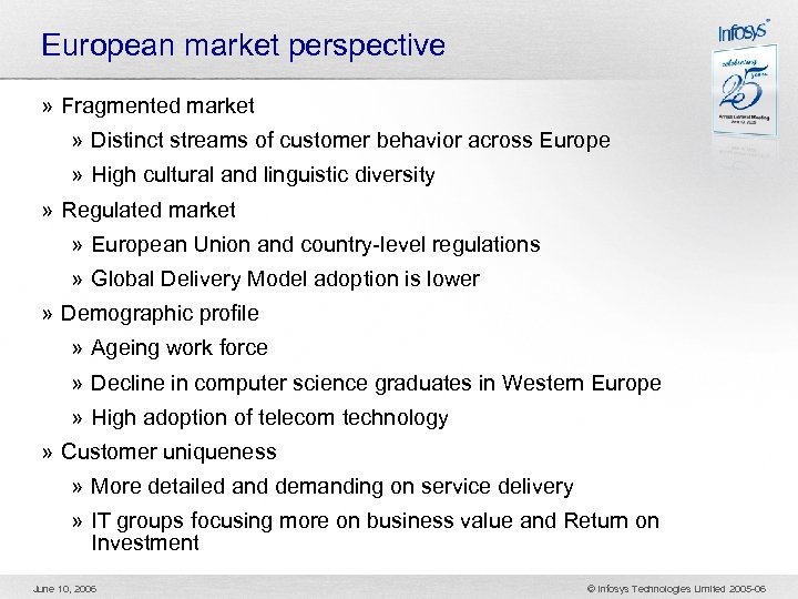 European market perspective » Fragmented market » Distinct streams of customer behavior across Europe