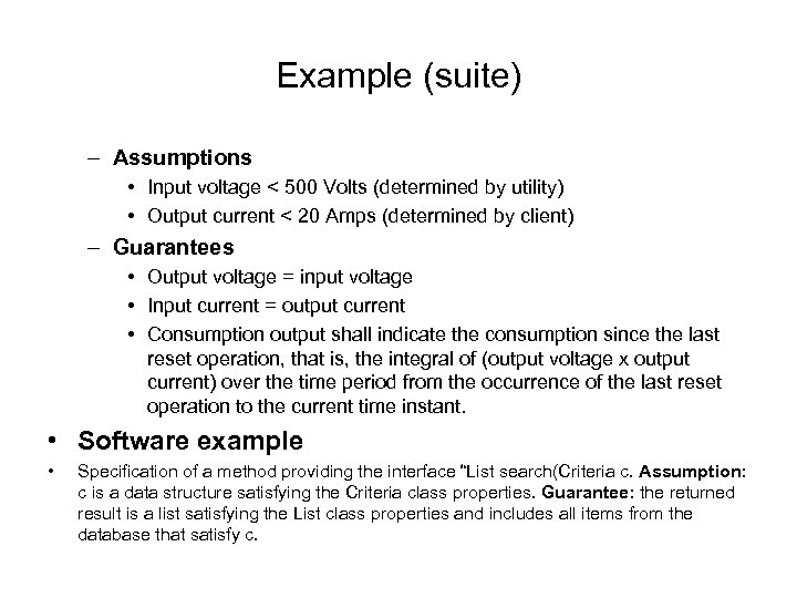 Example (suite) – Assumptions • Input voltage < 500 Volts (determined by utility) •