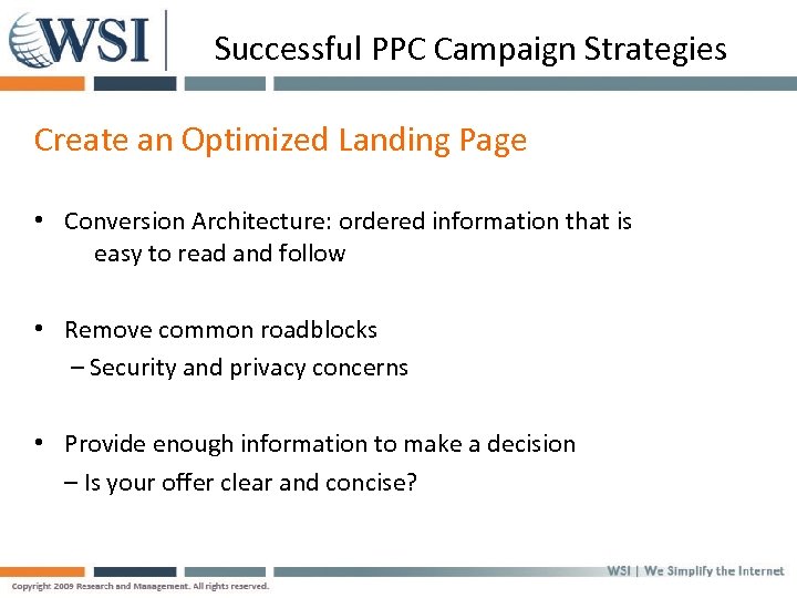 Successful PPC Campaign Strategies Create an Optimized Landing Page • Conversion Architecture: ordered information