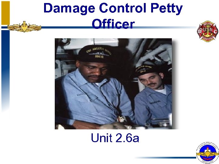 Damage Control Petty Officer Unit 2. 6 a 