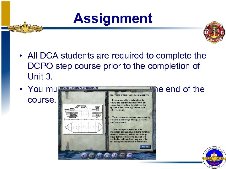 Assignment • All DCA students are required to complete the DCPO step course prior