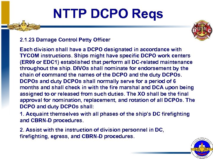 NTTP DCPO Reqs 2. 1. 23 Damage Control Petty Officer Each division shall have