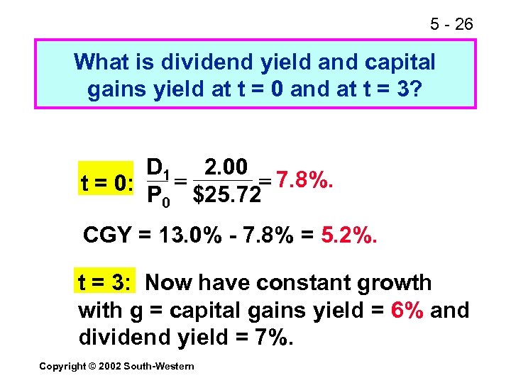 5 - 26 What is dividend yield and capital gains yield at t =
