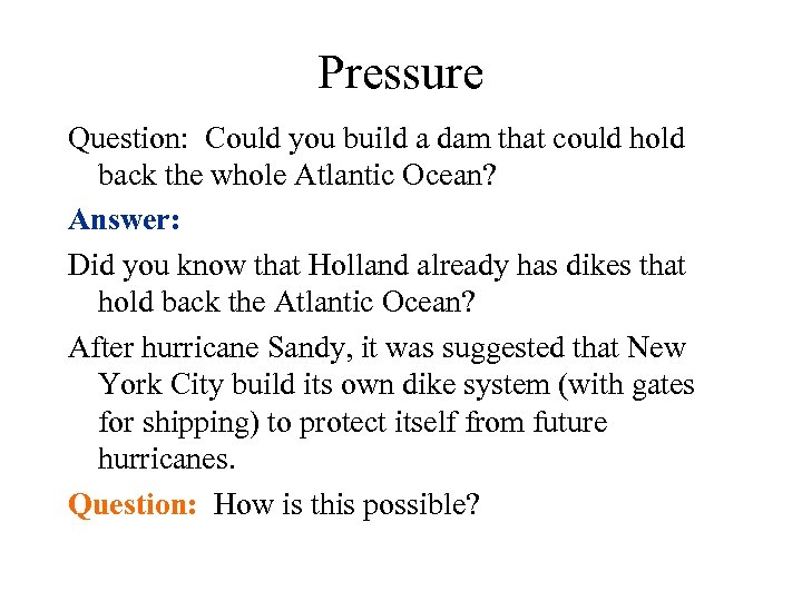 Pressure Question: Could you build a dam that could hold back the whole Atlantic