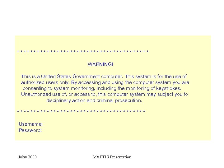 ******************** WARNING! This is a United States Government computer. This system is for the