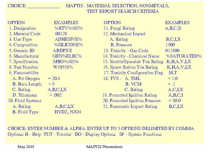 CHOICE: _______ OPTION 1. Designation 2. Material Code 3. Use Type 4. Composition 5.