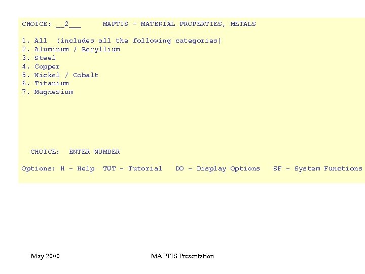 CHOICE: __2___ 1. 2. 3. 4. 5. 6. 7. MAPTIS - MATERIAL PROPERTIES, METALS