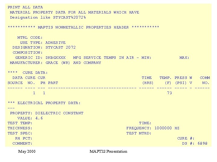 PRINT ALL DATA MATERIAL PROPERTY DATA FOR ALL MATERIALS WHICH HAVE Designation like STYCAST%2072%