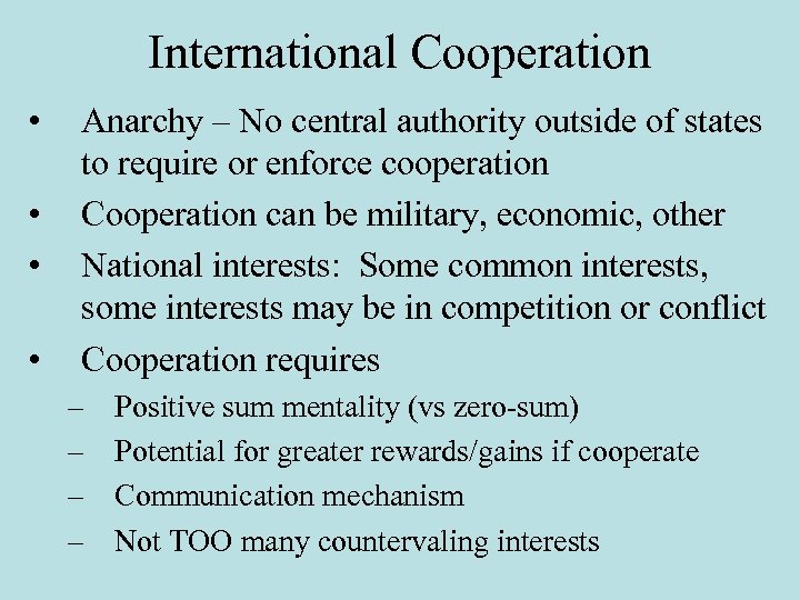 International Cooperation Anarchy No central