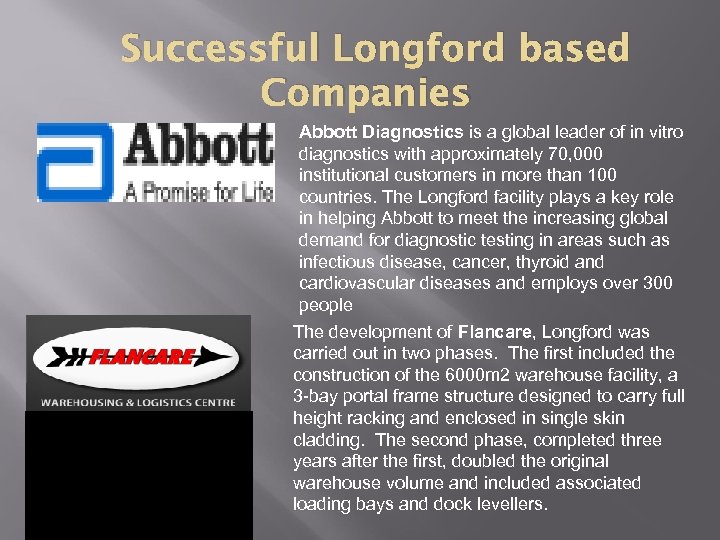 Successful Longford based Companies Abbott Diagnostics is a global leader of in vitro diagnostics