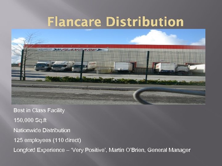 Flancare Distribution Best in Class Facility 150, 000 Sq. ft Nationwide Distribution 125 employees