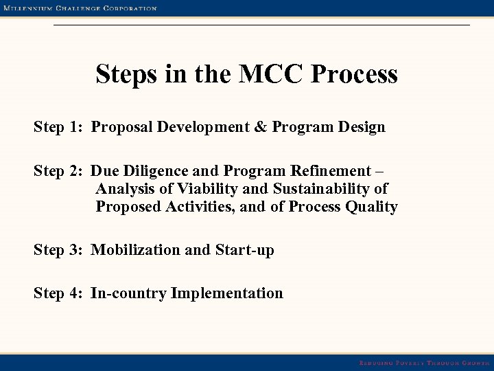 Steps in the MCC Process Step 1: Proposal Development & Program Design Step 2: