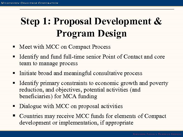 Step 1: Proposal Development & Program Design § Meet with MCC on Compact Process