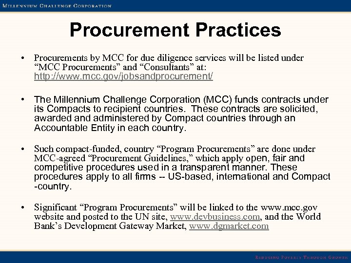 Procurement Practices • Procurements by MCC for due diligence services will be listed under