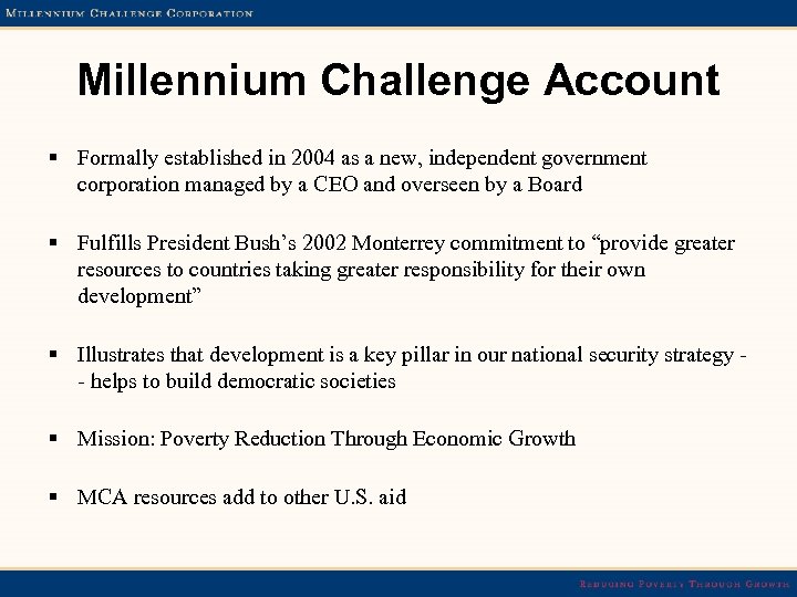 Millennium Challenge Account § Formally established in 2004 as a new, independent government corporation