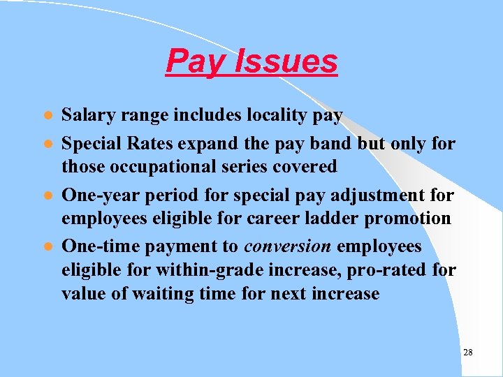 Pay Issues l l Salary range includes locality pay Special Rates expand the pay