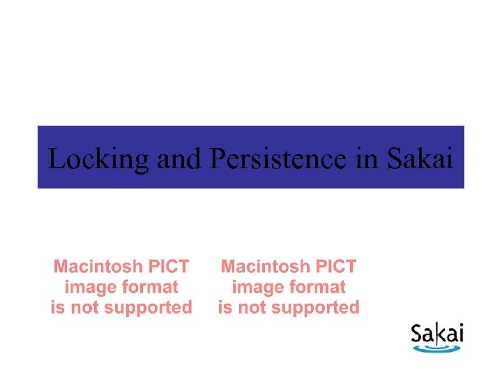 Locking and Persistence in Sakai 
