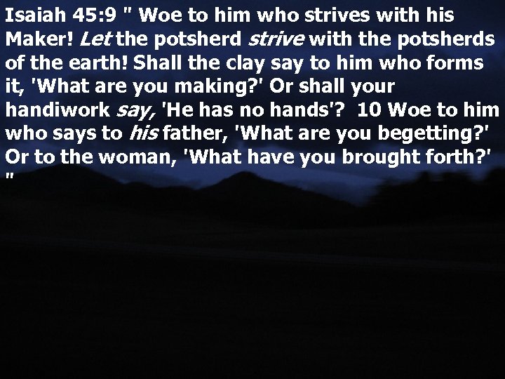 Isaiah 45: 9 