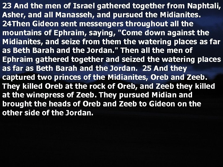 23 And the men of Israel gathered together from Naphtali, Asher, and all Manasseh,
