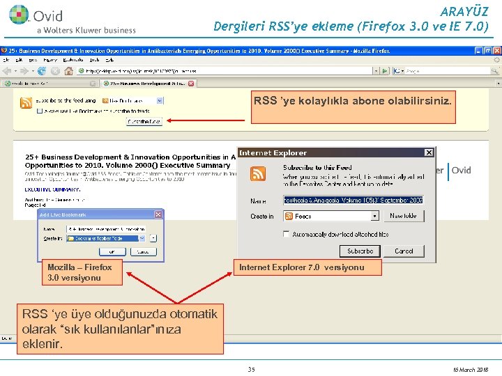 ARAYÜZ Dergileri RSS’ye ekleme (Firefox 3. 0 ve IE 7. 0) RSS ’ye kolaylıkla