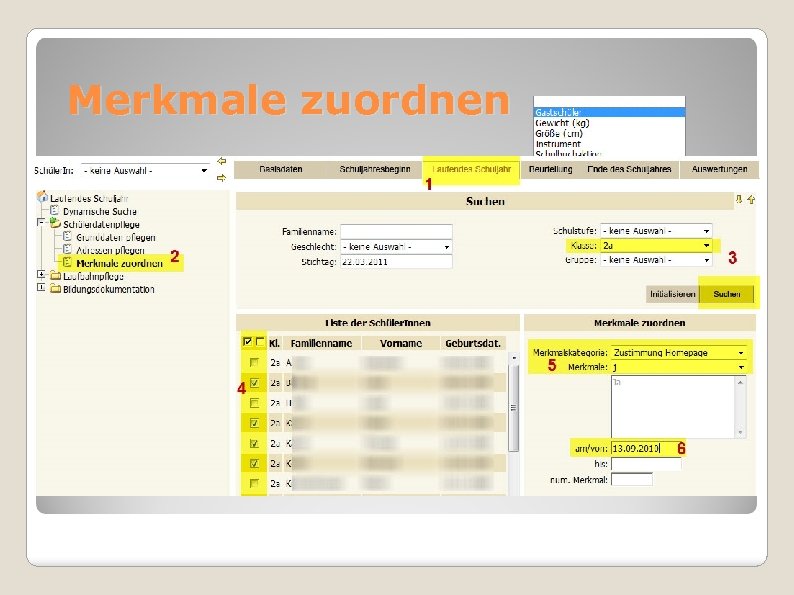 Merkmale zuordnen Globale und schulspezifische Merkmale zuordnen und ändern 
