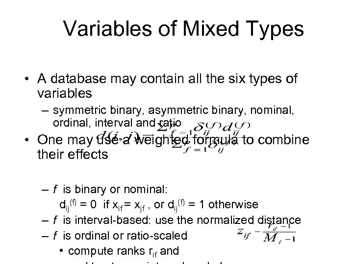 Variables of Mixed Types • A database may contain all the six types of