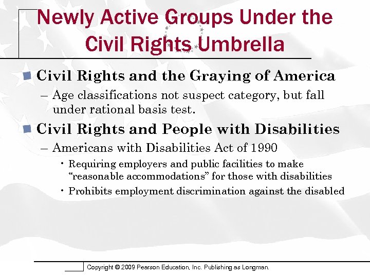 Newly Active Groups Under the Civil Rights Umbrella Civil Rights and the Graying of