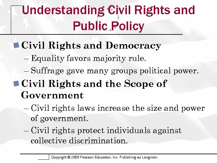 Understanding Civil Rights and Public Policy Civil Rights and Democracy – Equality favors majority