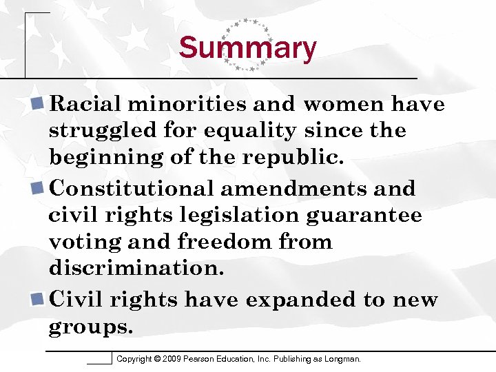 Summary Racial minorities and women have struggled for equality since the beginning of the