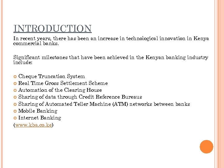 INTRODUCTION In recent years, there has been an increase in technological innovation in Kenya