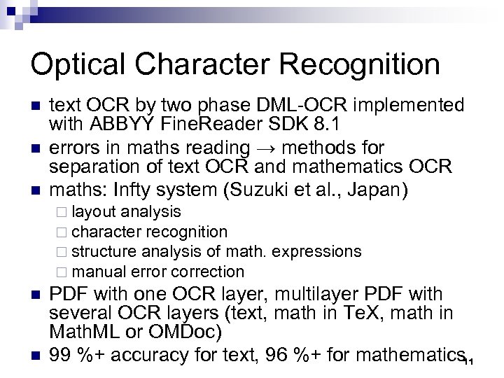 Optical Character Recognition n text OCR by two phase DML-OCR implemented with ABBYY Fine.