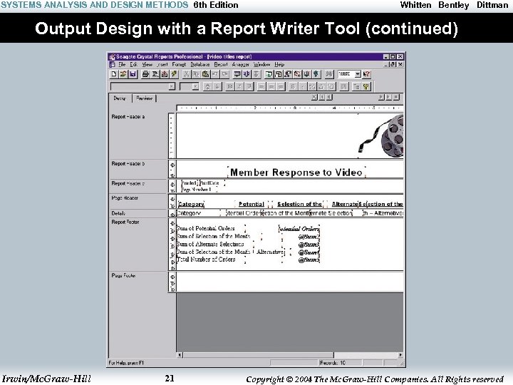 SYSTEMS ANALYSIS AND DESIGN METHODS 6 th Edition Whitten Bentley Dittman Output Design with